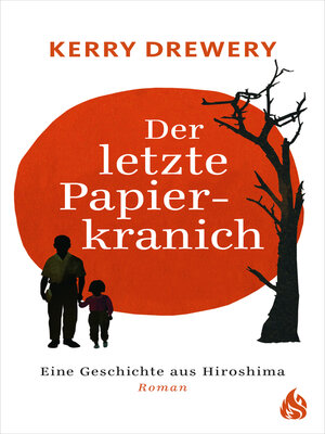 cover image of Der letzte Papierkranich--Eine Geschichte aus Hiroshima